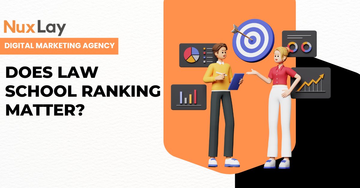 Does Law School Ranking Matter in Your Legal Career? NuxLay Explains