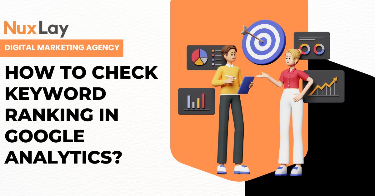How to Check Keyword Ranking in Google Analytics for Better SEO Results
